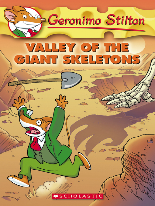 Title details for Valley of the Giant Skeletons by Geronimo Stilton - Available